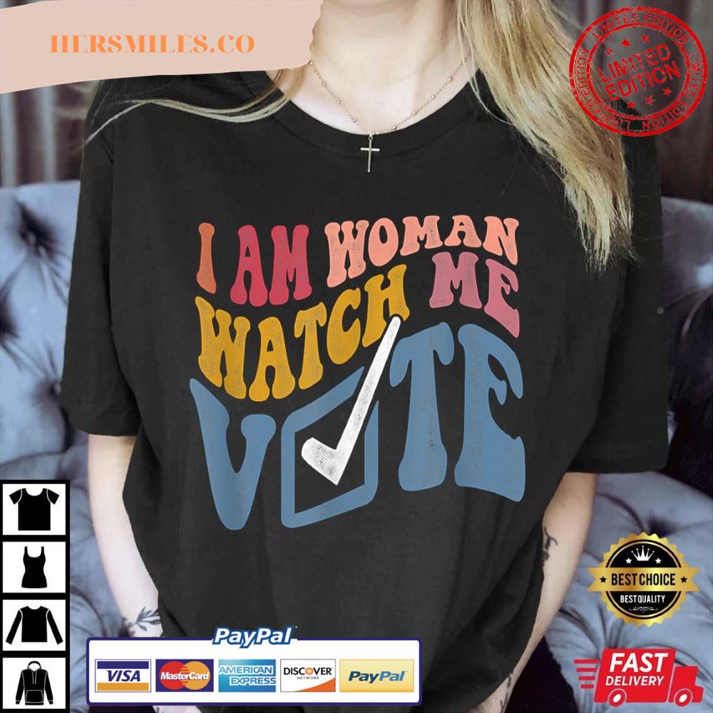 I Am Woman Watch Me Vote 2022 Blue Wave Vote Best T-Shirt