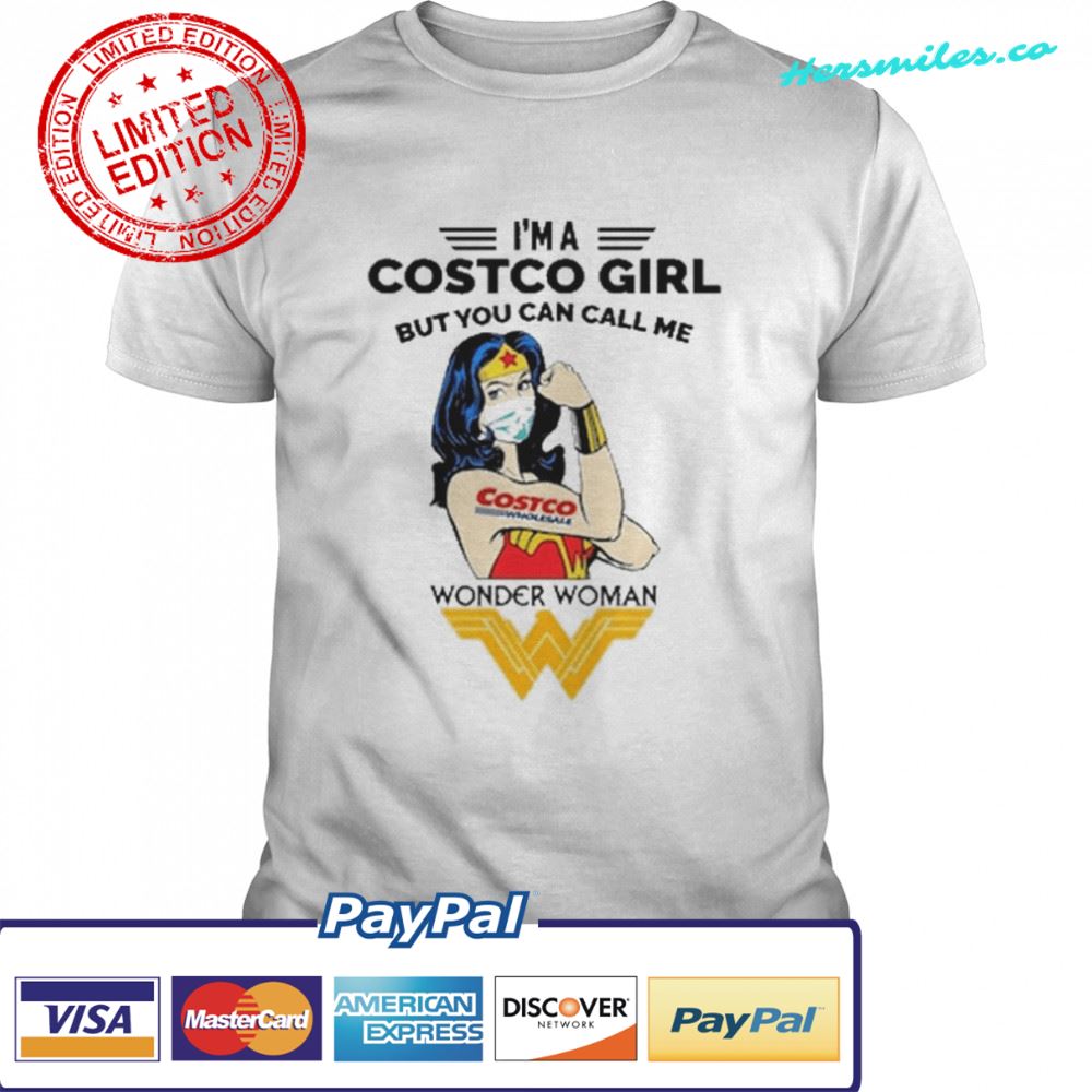 I’m A Costco Girl But You can call Me Wonder Woman 2022 shirt
