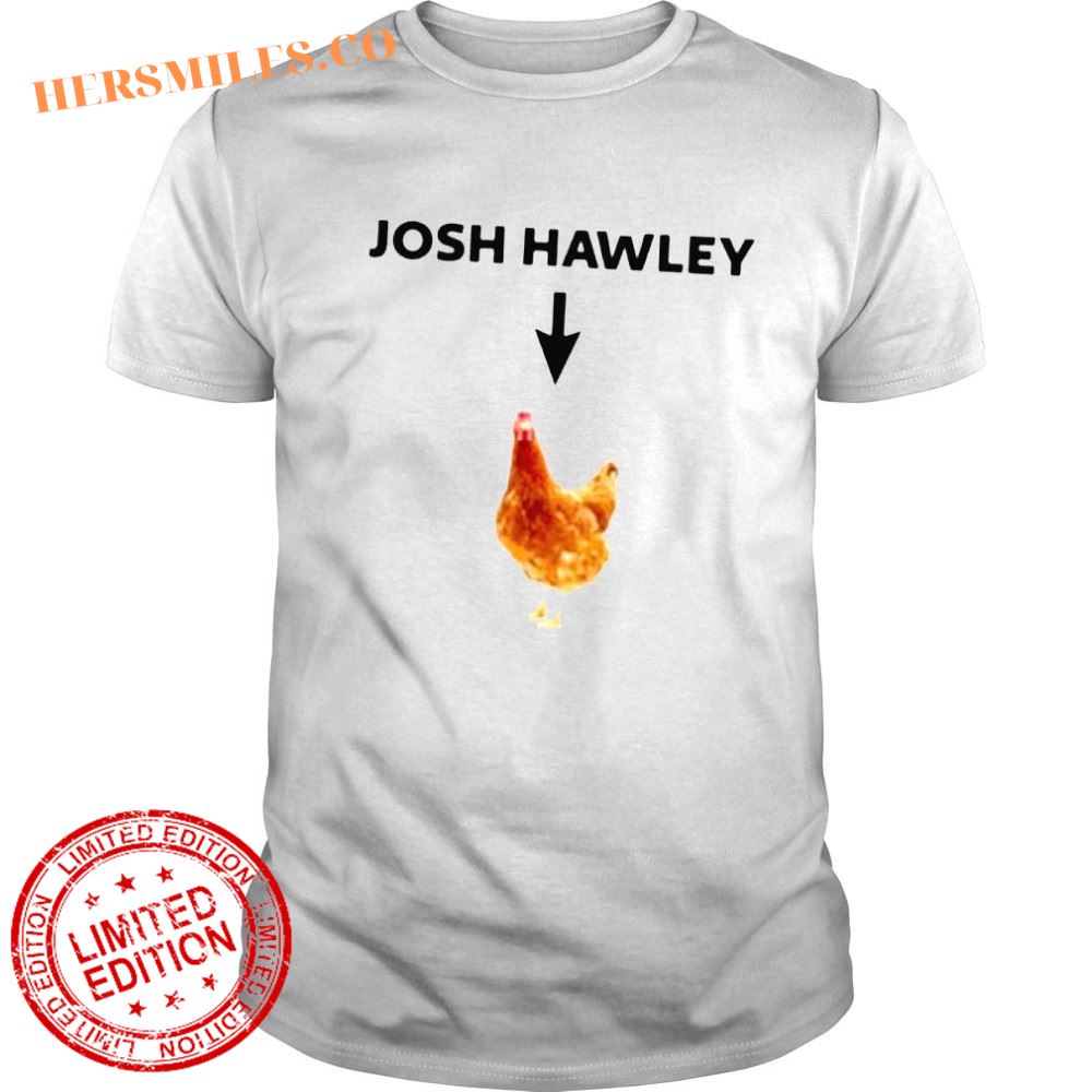 Josh Hawley Is A Chicken TShirt Josh Hawley Shirt Senator Hawley Josh Hawley Conservative Tee Shirt Anti Republican