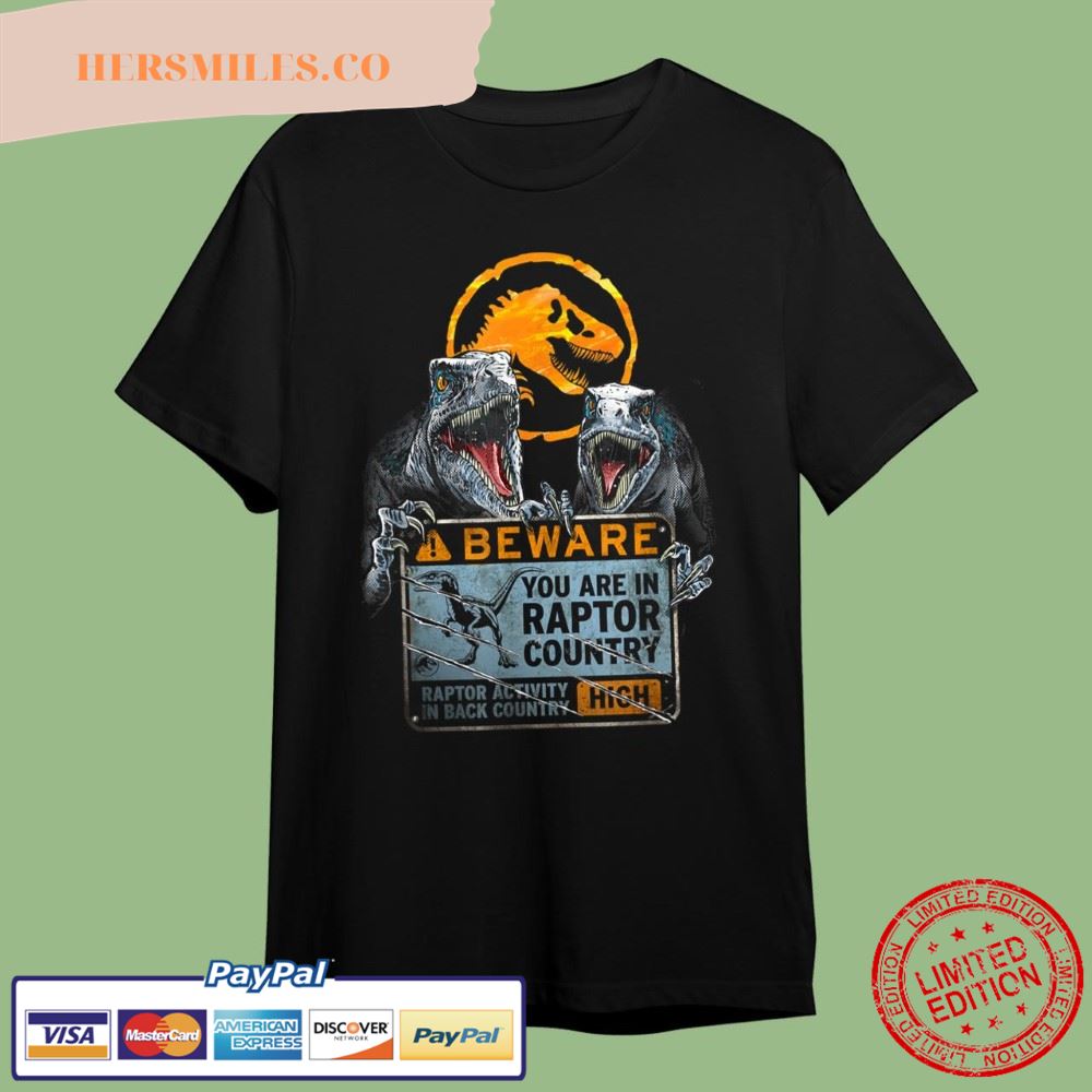 Jurassic Park Jurassic World Dominion Beware You Are In Raptor Country T-Shirt