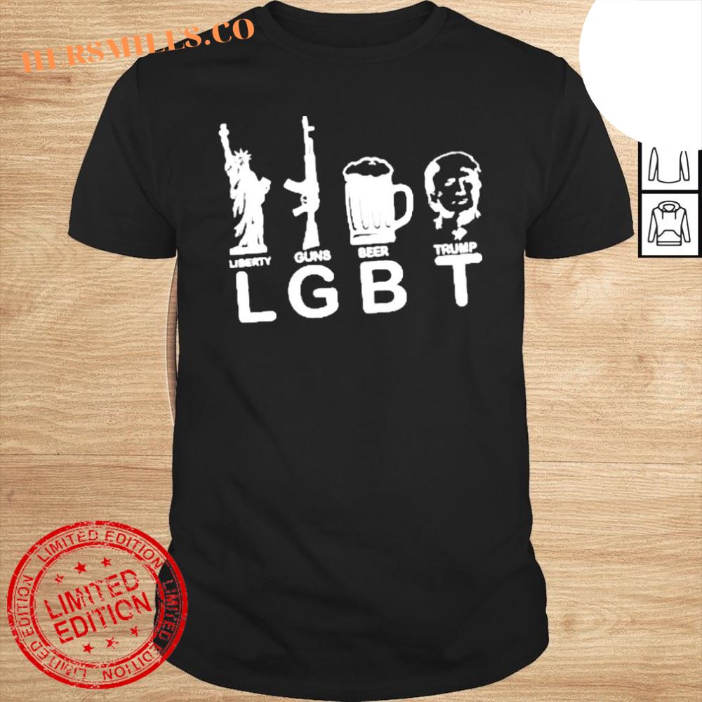 LGBT liberty guns beer sTrump shirt