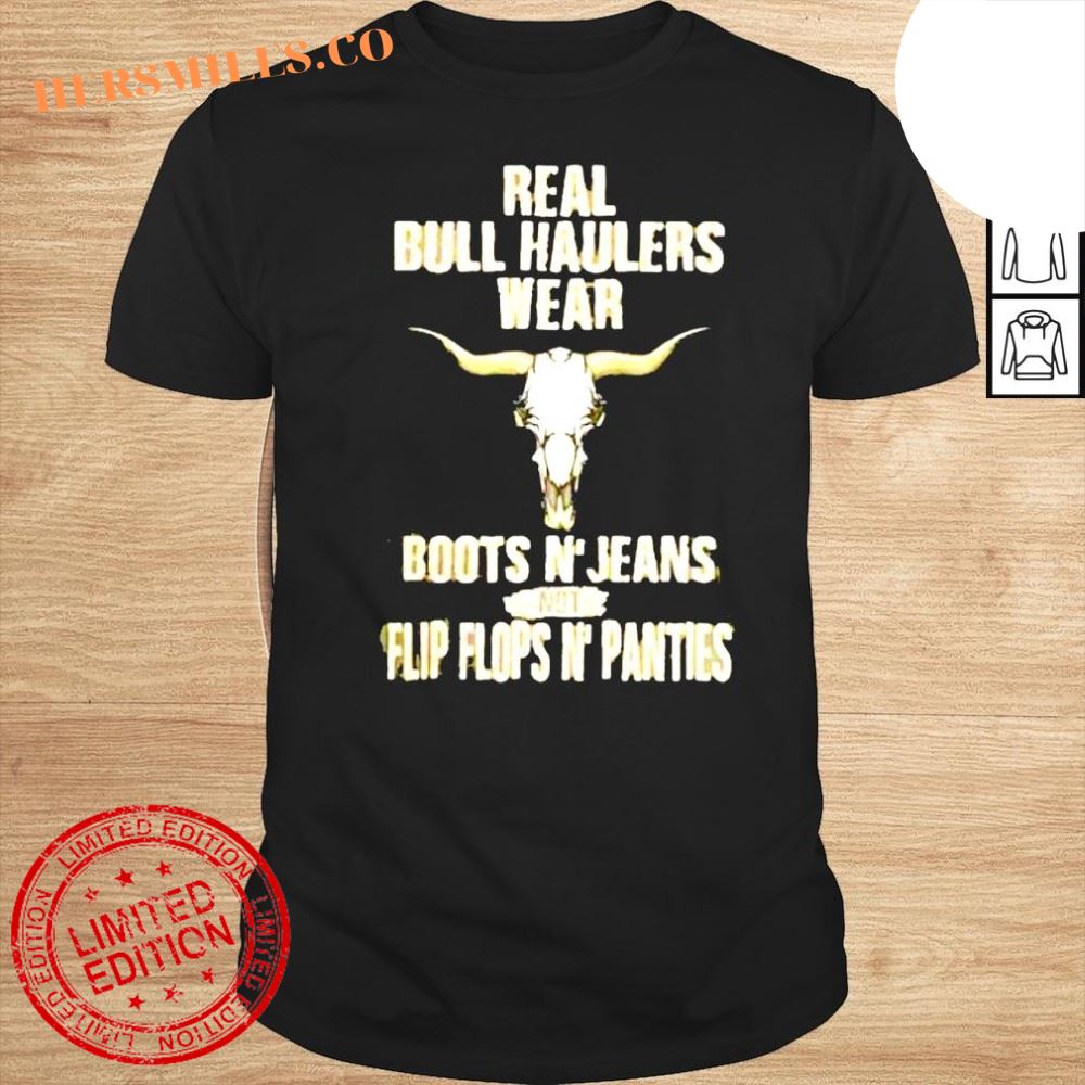 Real bull haulers wear boots N jeans not flip flops shirt