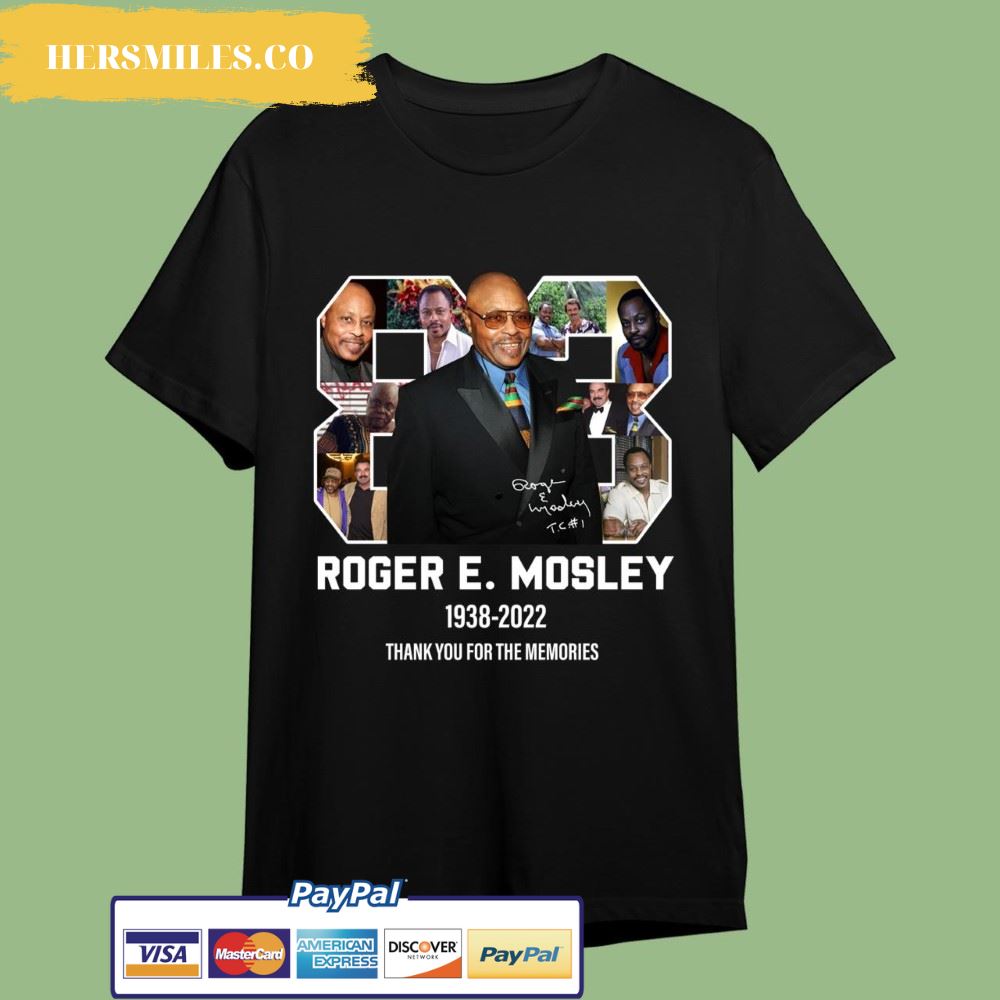 Rip Roger E. Mosley Thank You For The Memories 1938 -2022 Shirt
