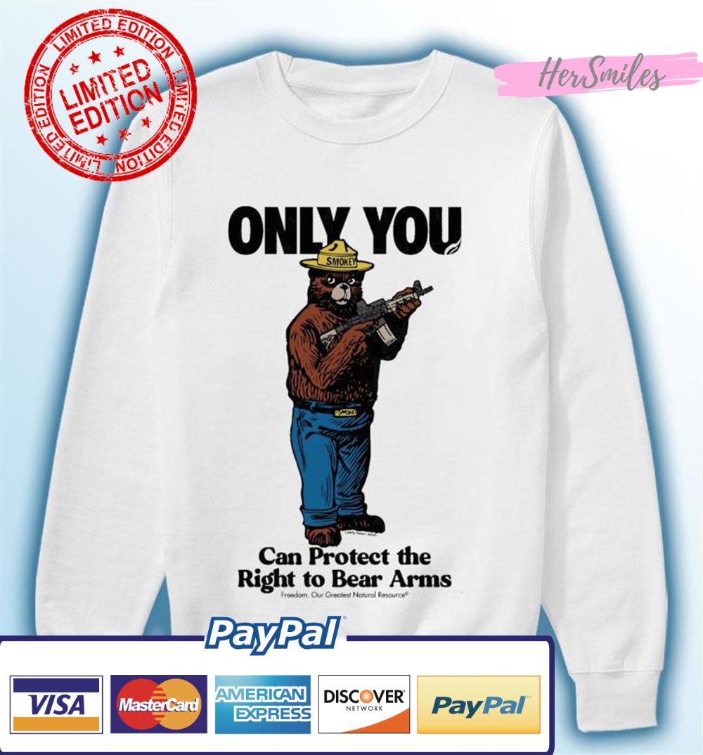 Smokey Bears Hunting Only You Can Protect The Right To Bear Arms Shirt