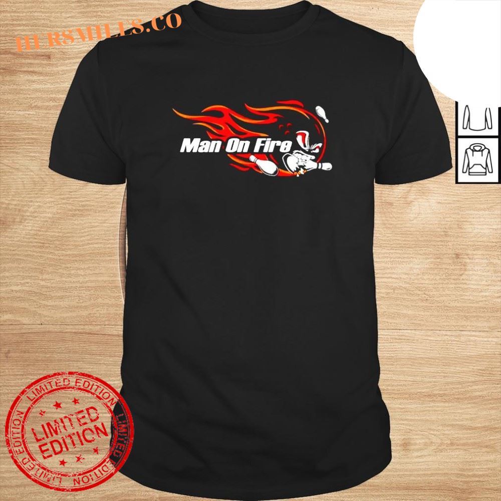 Sonic Man on fire shirt