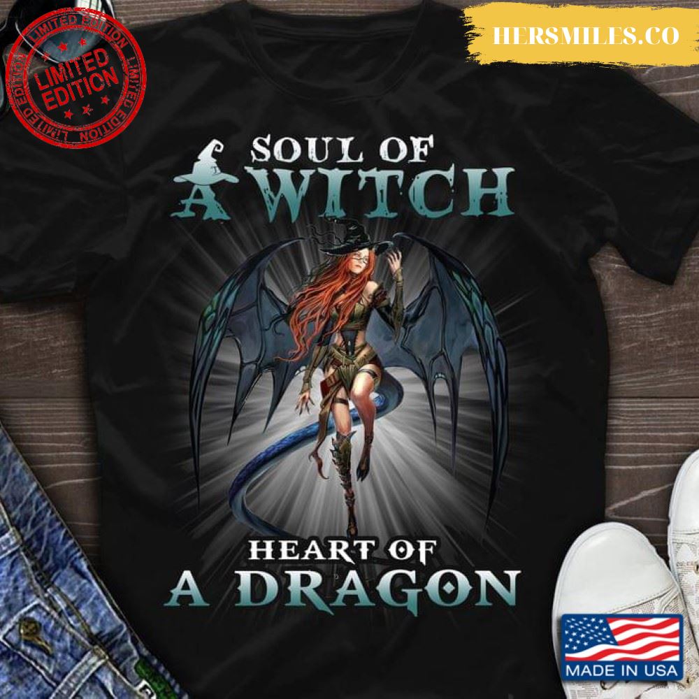 Soul Of A Witch Heart Of A Dragon Shirt