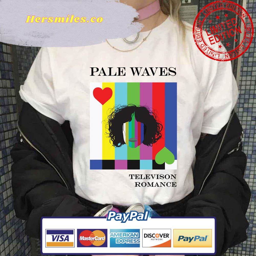 Television Romance Funny Pale Waves Unisex T-Shirt