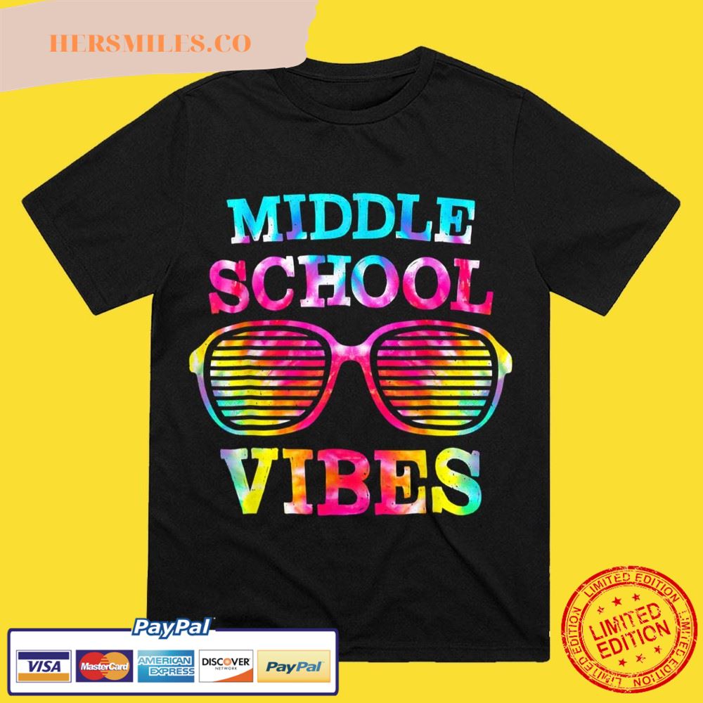 Tie Dye Middle School Vibes Back To School T-Shirt