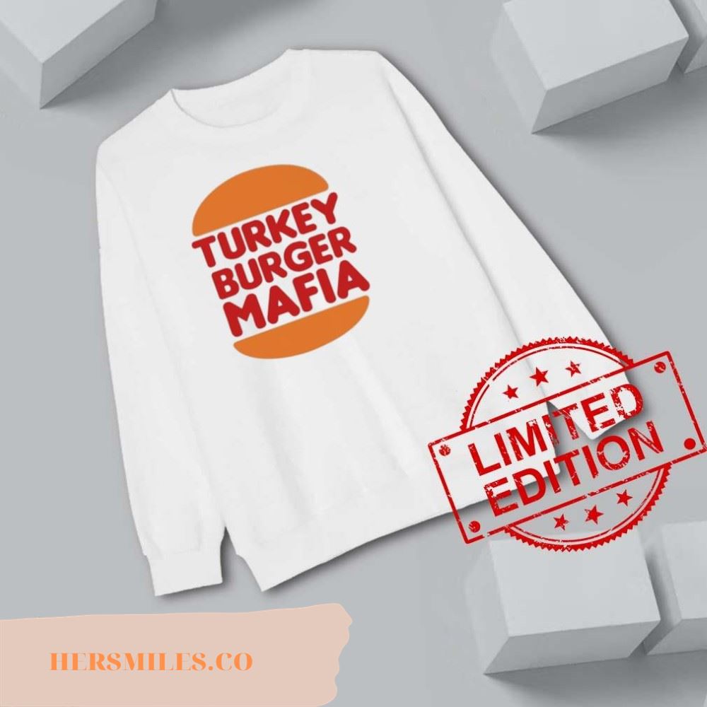 Turkey Burger Mafia shirt