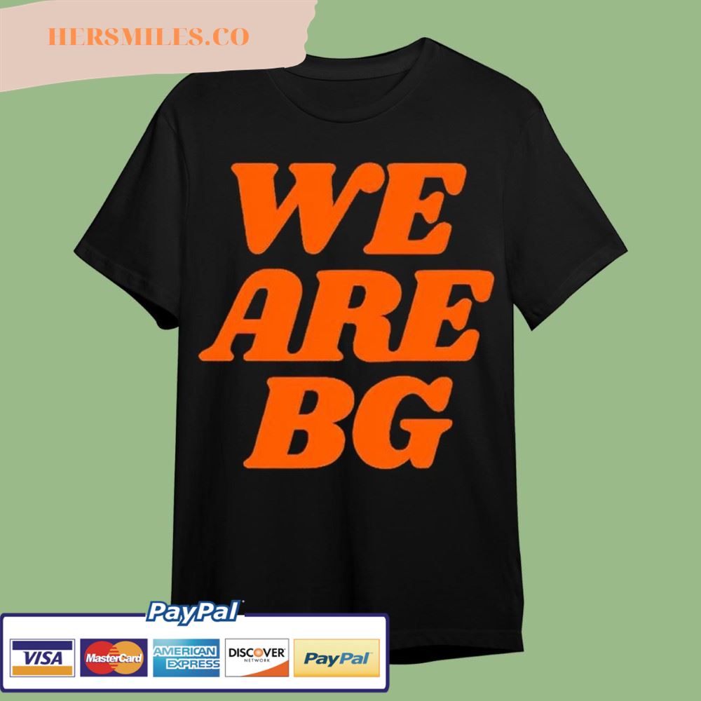 We Are BG Classic T-Shirt