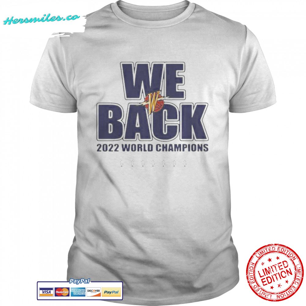 We Back 2022 World Champions Shirt