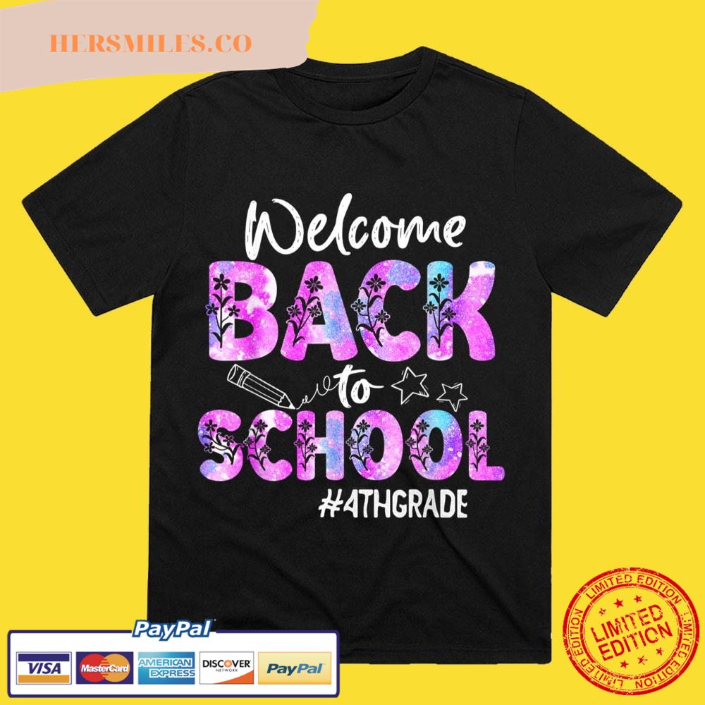 Welcome Back To School 4th Grade Back To School T-Shirt
