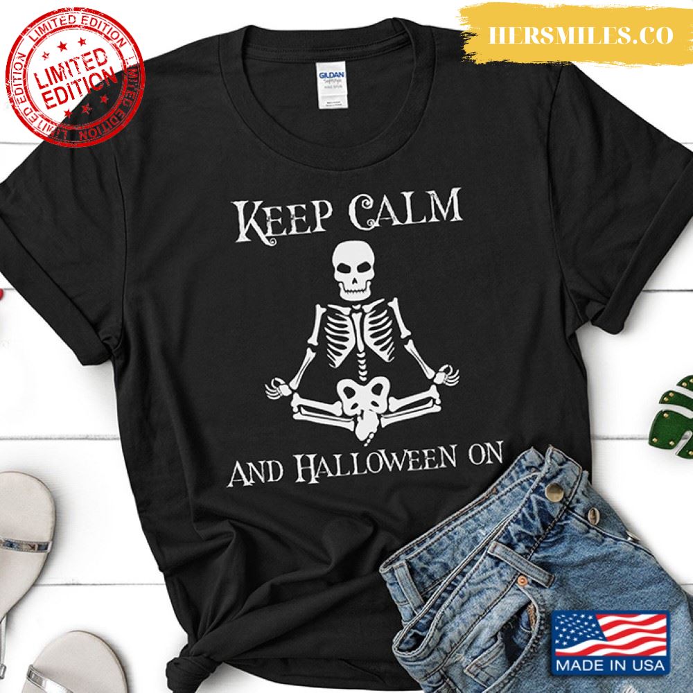 Yoga Skeleton Keep Calm And Halloween On Shirt