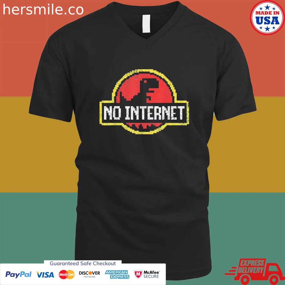 No internet dinosaur logo shirt No internet dinosaur logo shirt
