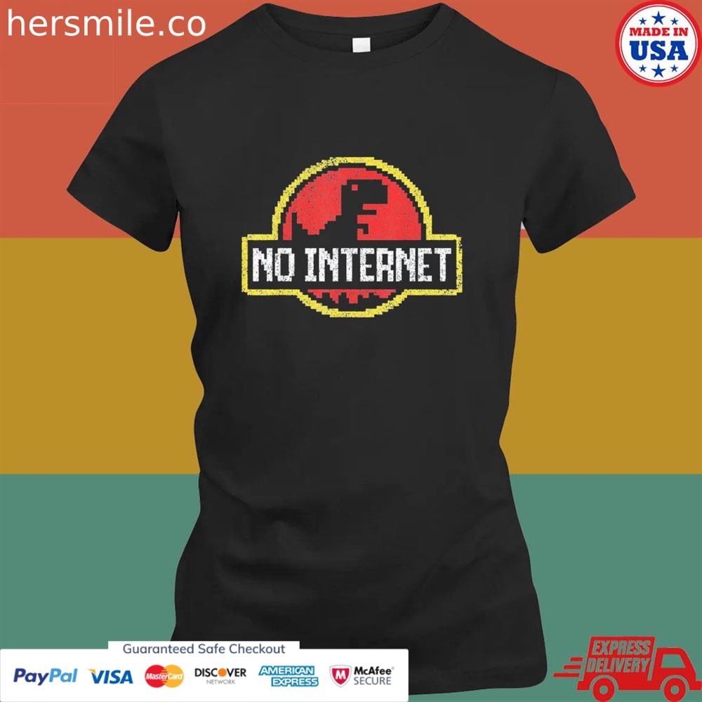 No internet dinosaur logo shirt No internet dinosaur logo shirt