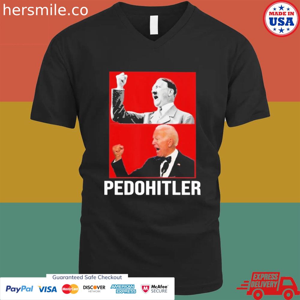 Pedohitler Joe Biden T-Shirt Pedohitler Joe Biden T-Shirt