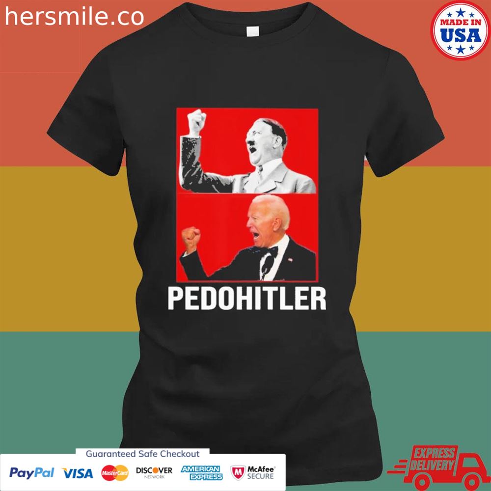 Pedohitler Joe Biden T-Shirt Pedohitler Joe Biden T-Shirt