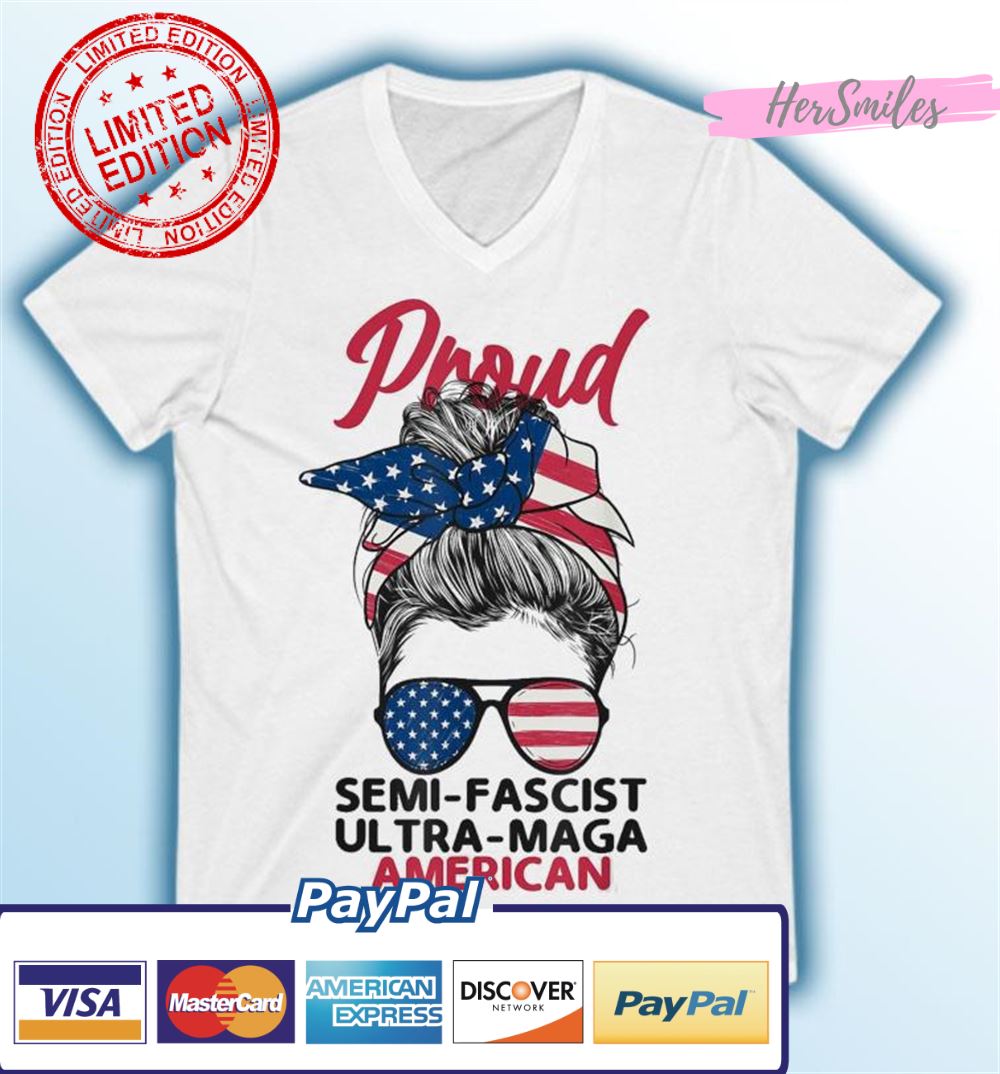 Proud Semi Fascist Ultra Maga American Messy Bun Trump Girls T-Shirt