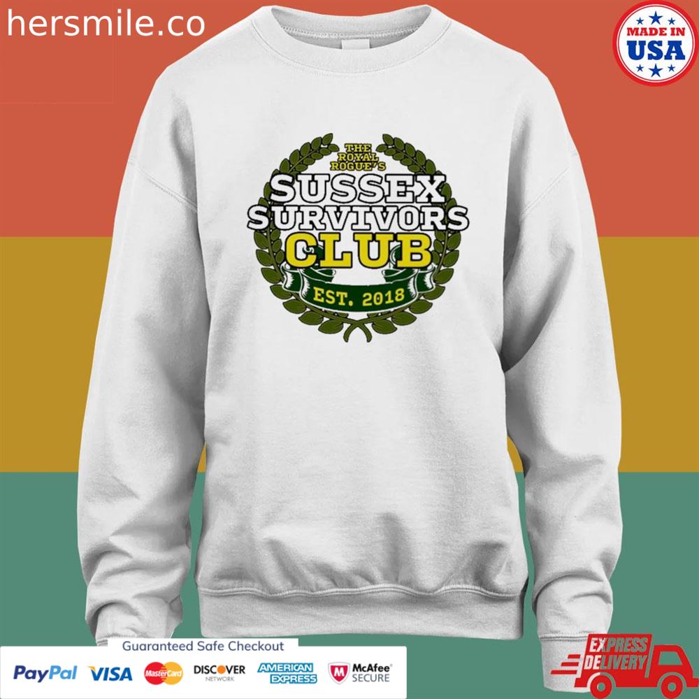 The royal rogue's sussex survivors club 2018 shirt The royal rogue's sussex survivors club 2018 shirt