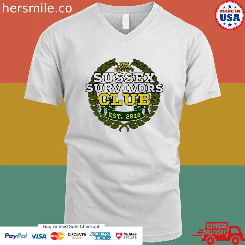 The royal rogue's sussex survivors club 2018 shirt The royal rogue's sussex survivors club 2018 shirt