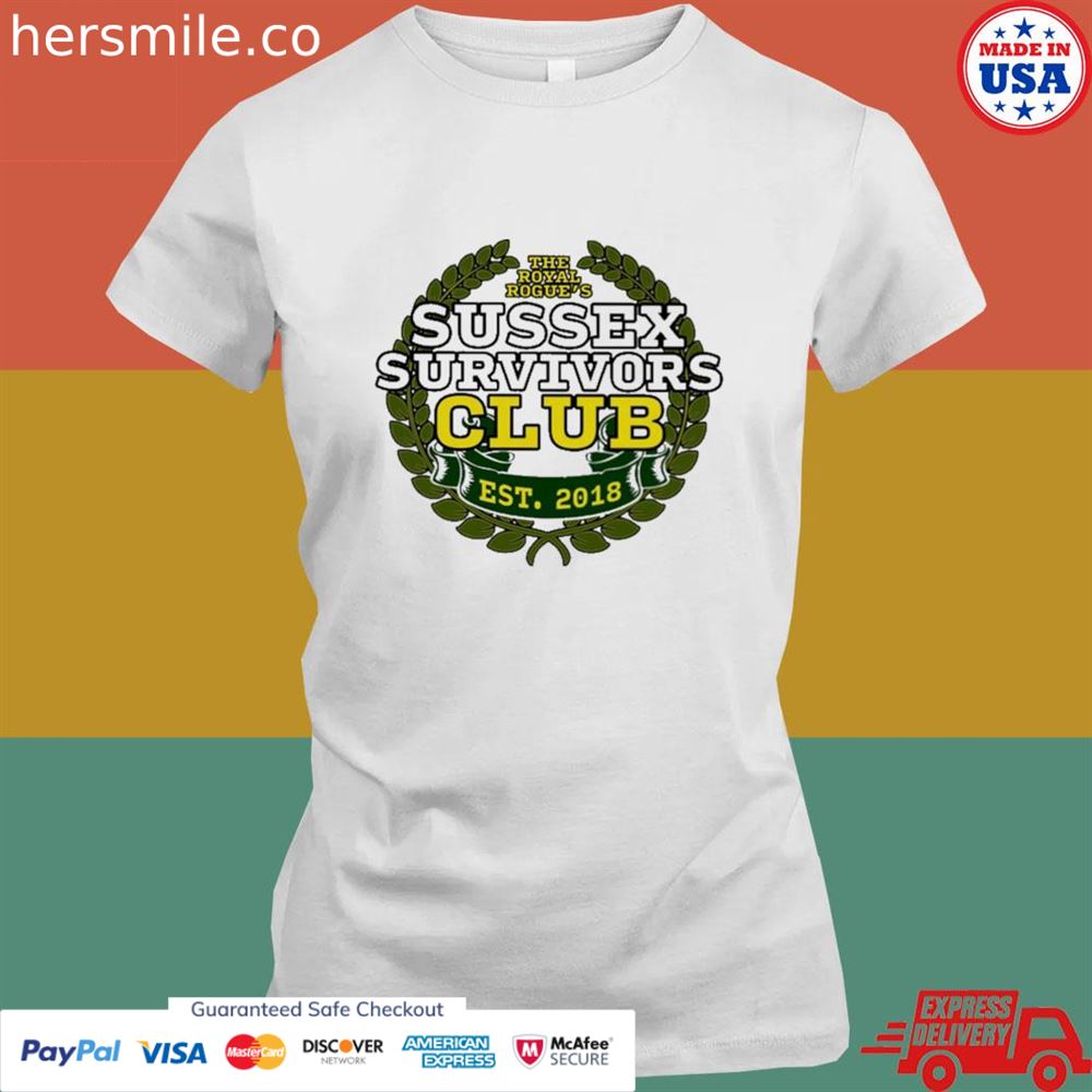 The royal rogue's sussex survivors club 2018 shirt The royal rogue's sussex survivors club 2018 shirt