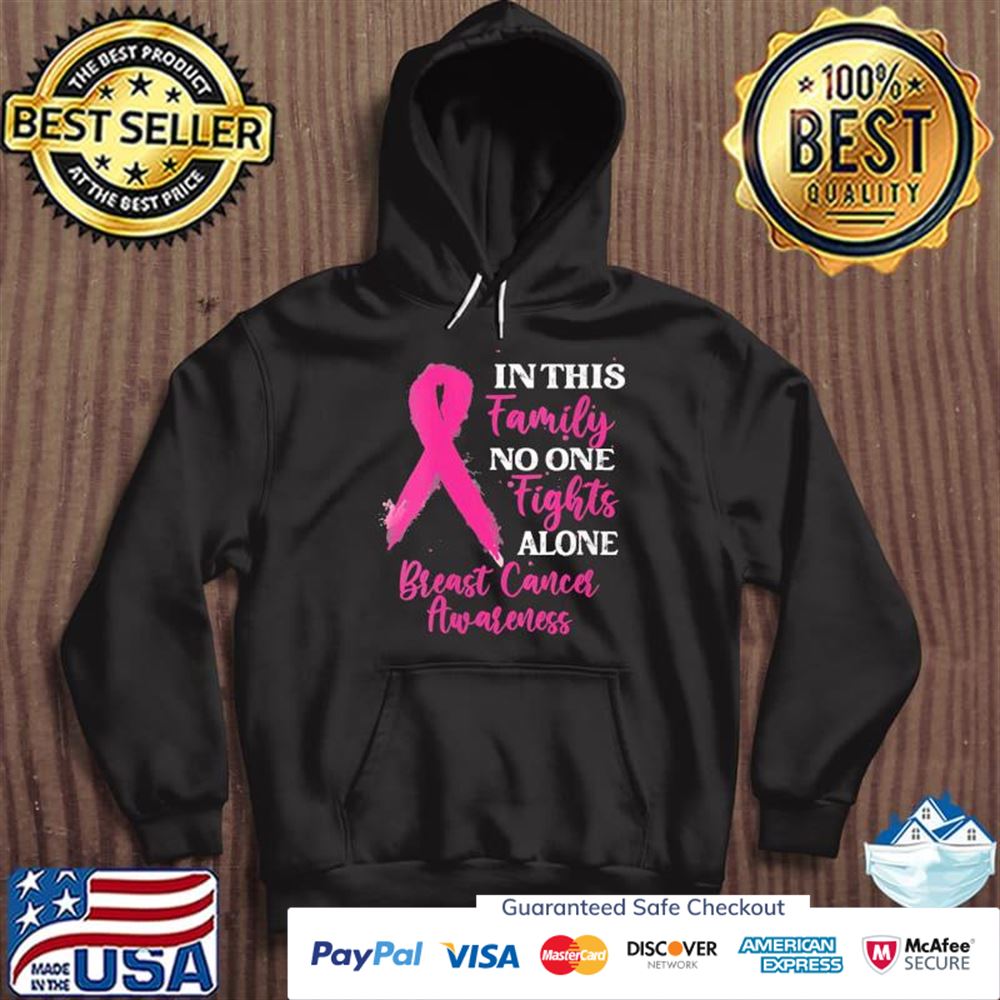 Womens in this family no one fight alone breast cancer awareness t-shirt