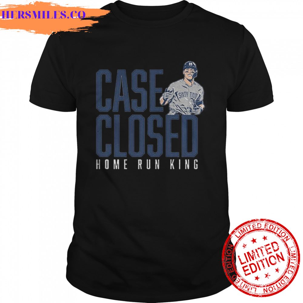 Aaron Judge Case Closed home run King shirt Aaron Judge Case Closed home run King shirt