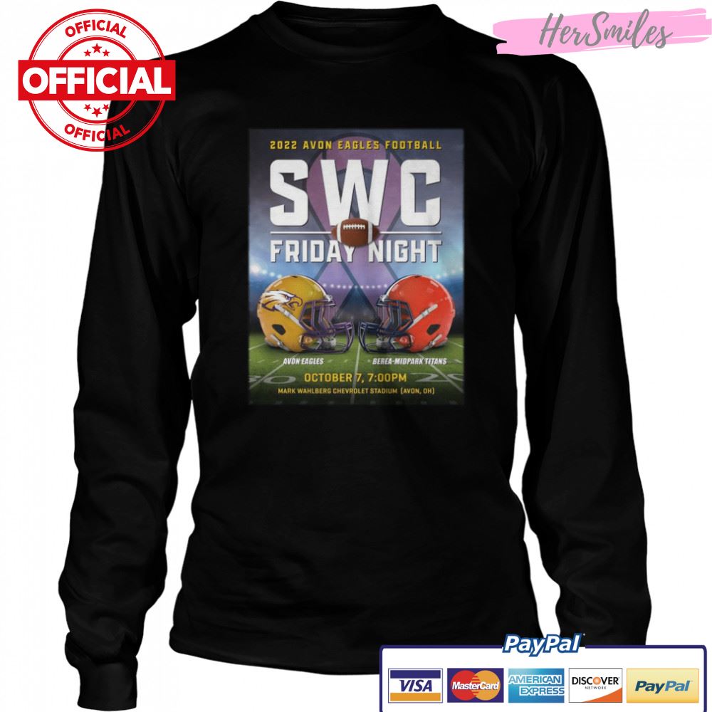 Avon Eagles vs Berea Midpark Titans 2022 Avon Eagles Football Swc Friday Night shirt Avon Eagles vs Berea Midpark Titans 2022 Avon Eagles Football Swc Friday Night shirt