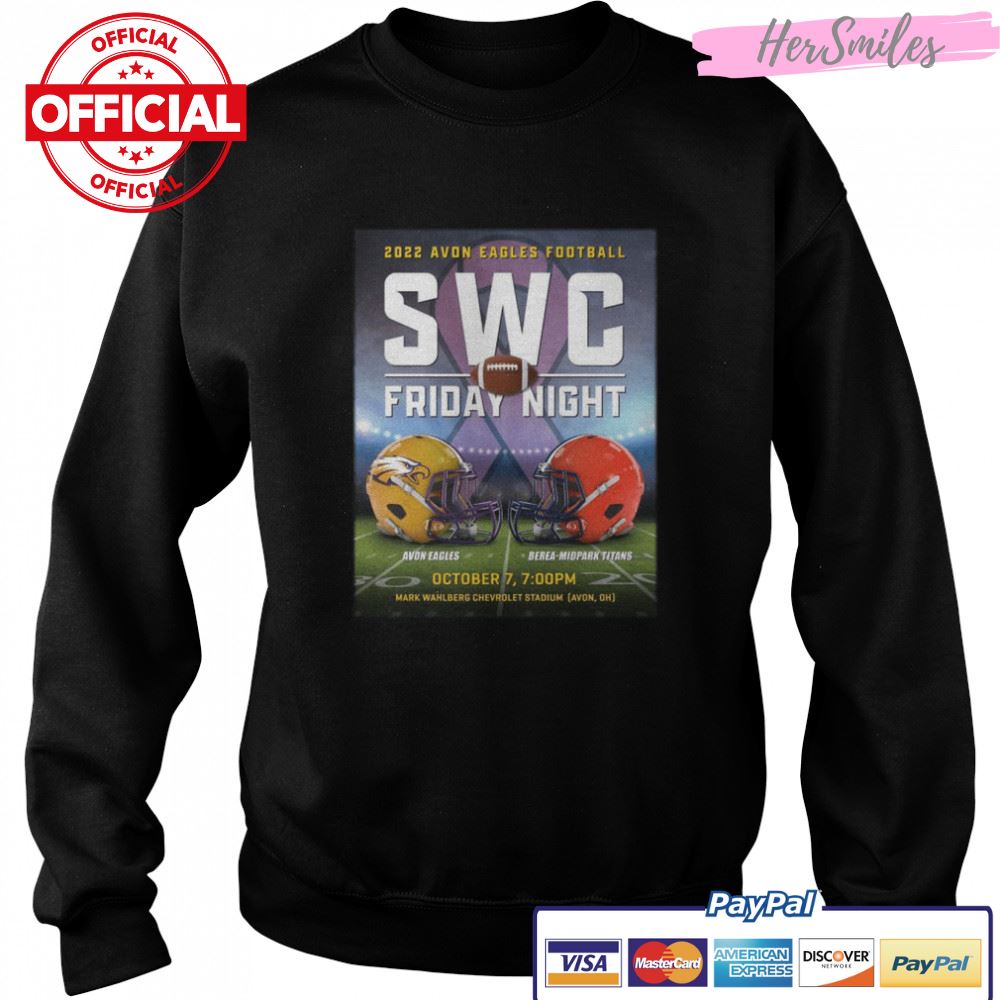 Avon Eagles vs Berea Midpark Titans 2022 Avon Eagles Football Swc Friday Night shirt Avon Eagles vs Berea Midpark Titans 2022 Avon Eagles Football Swc Friday Night shirt
