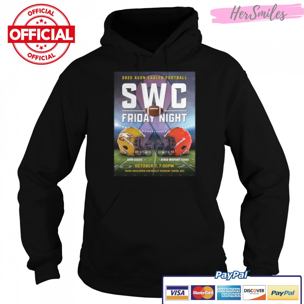 Avon Eagles vs Berea Midpark Titans 2022 Avon Eagles Football Swc Friday Night shirt Avon Eagles vs Berea Midpark Titans 2022 Avon Eagles Football Swc Friday Night shirt