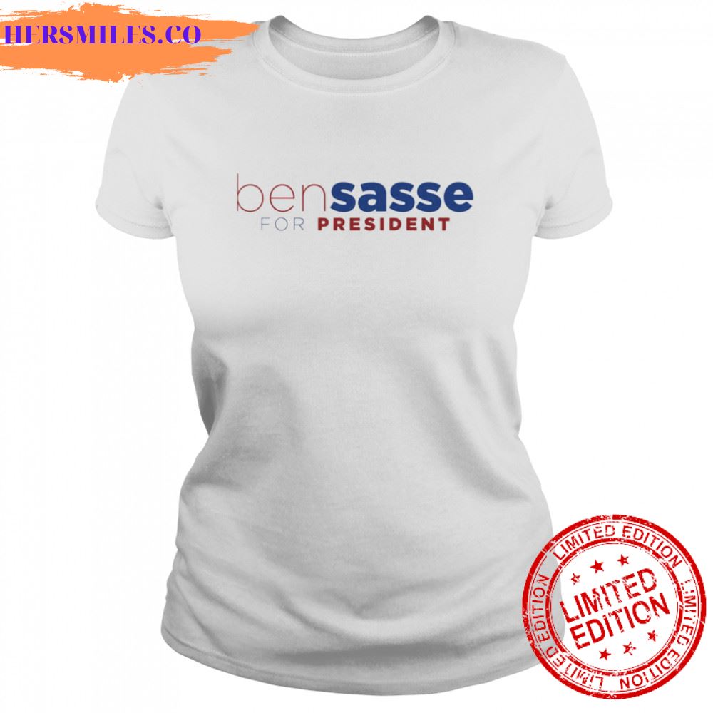 Ben Sasse for President shirt
