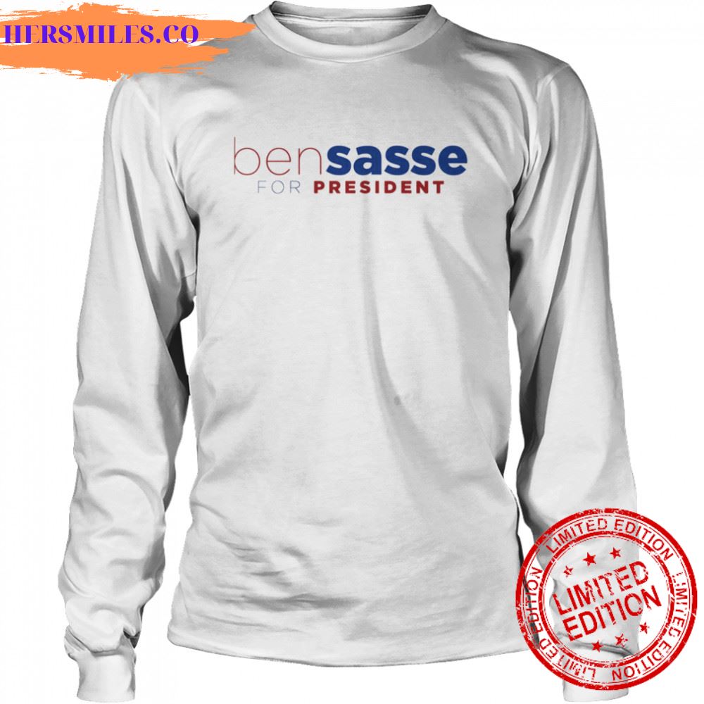 Ben Sasse for President shirt