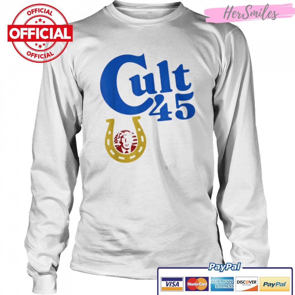 Donald Trump Cult 45 Fun Political Shirt Donald Trump Cult 45 Fun Political Shirt