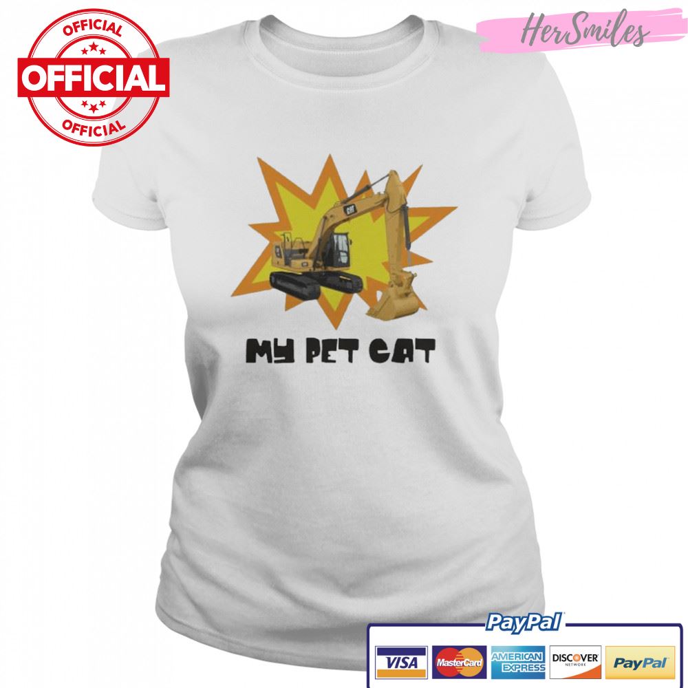 Excavator My pet cat 2022 shirt