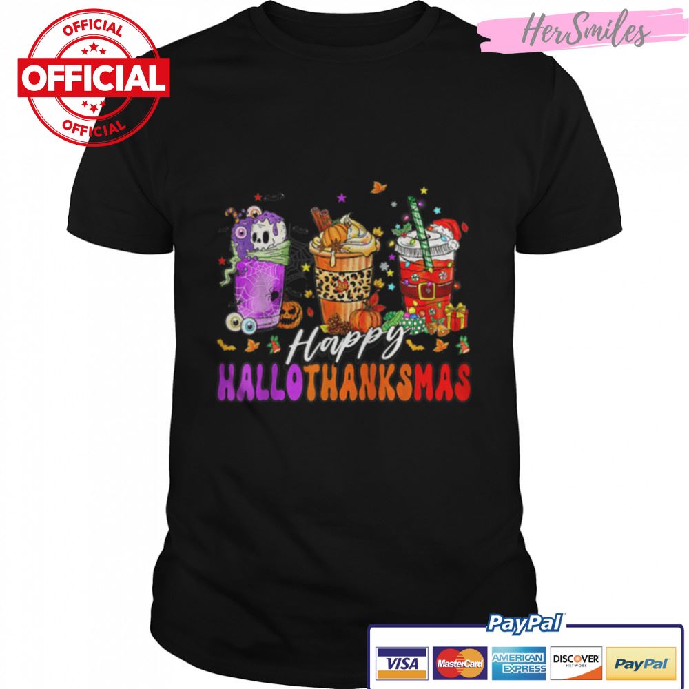 Happy Hallothanksmas Coffee Halloween Thanksgiving Christmas T-Shirt B0BKL2PHTP
