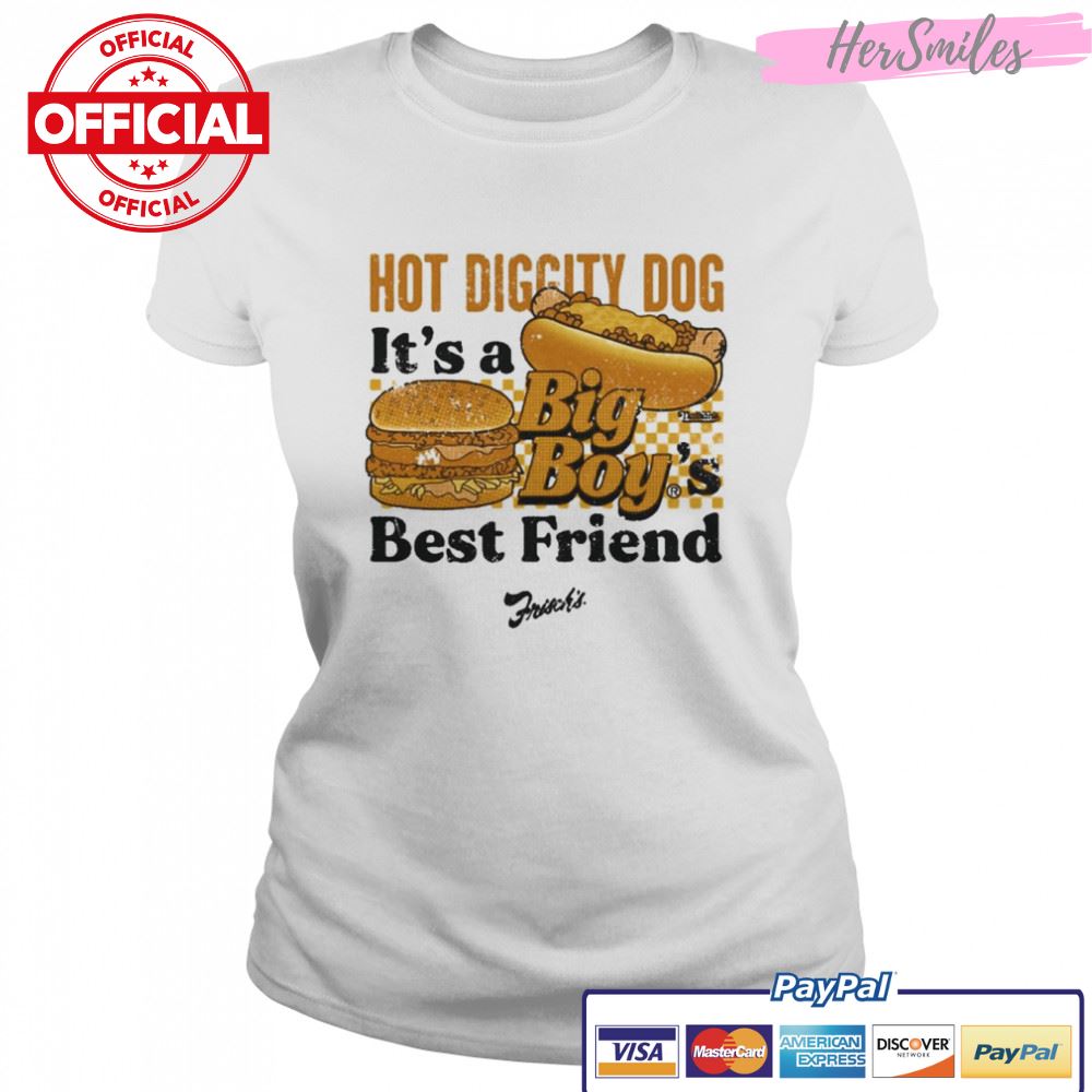 Hot Diggity Dog Big Boy’s Best Friend shirt