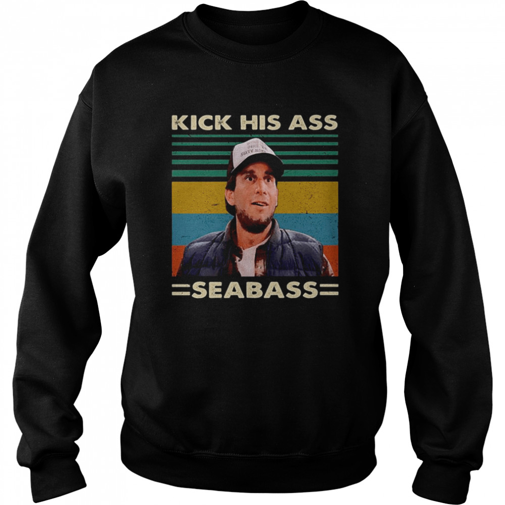 Kick His Ass Seabass Vintage Dumb And Dumber shirt
