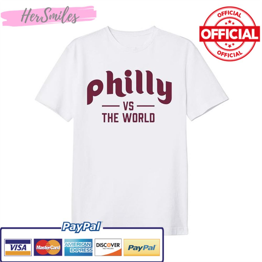 Philadelphia Phillies Philly Vs The World 2022 NL Champions Shirt