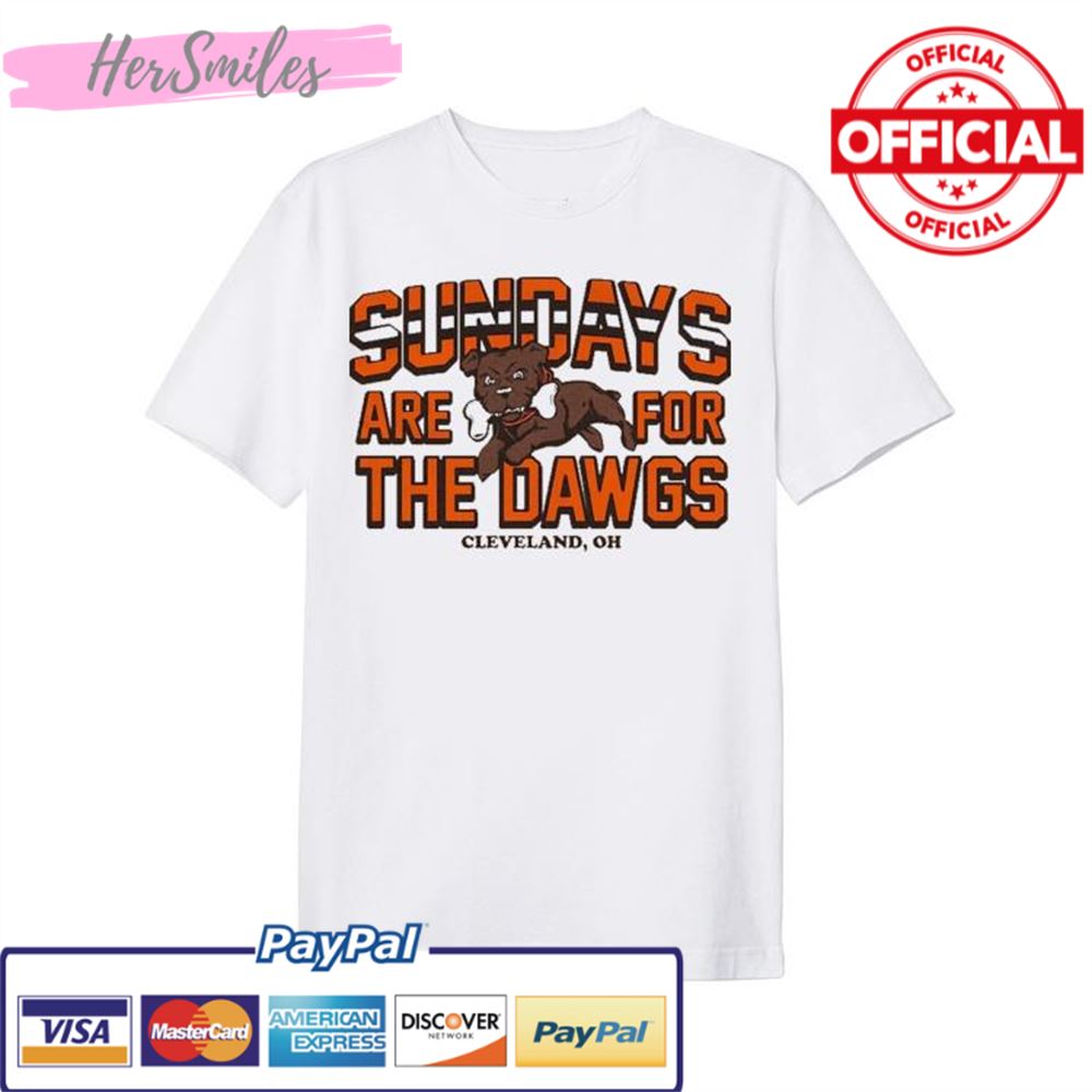Sundays Are For The Dawgs Cleveland , Oh T-Shirt