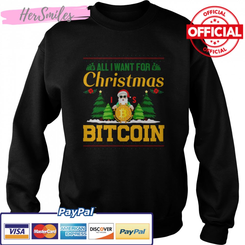 All I Want For Christmas Bitcoin Bitcoin Christmas Ugly Pattern shirt All I Want For Christmas Bitcoin Bitcoin Christmas Ugly Pattern shirt