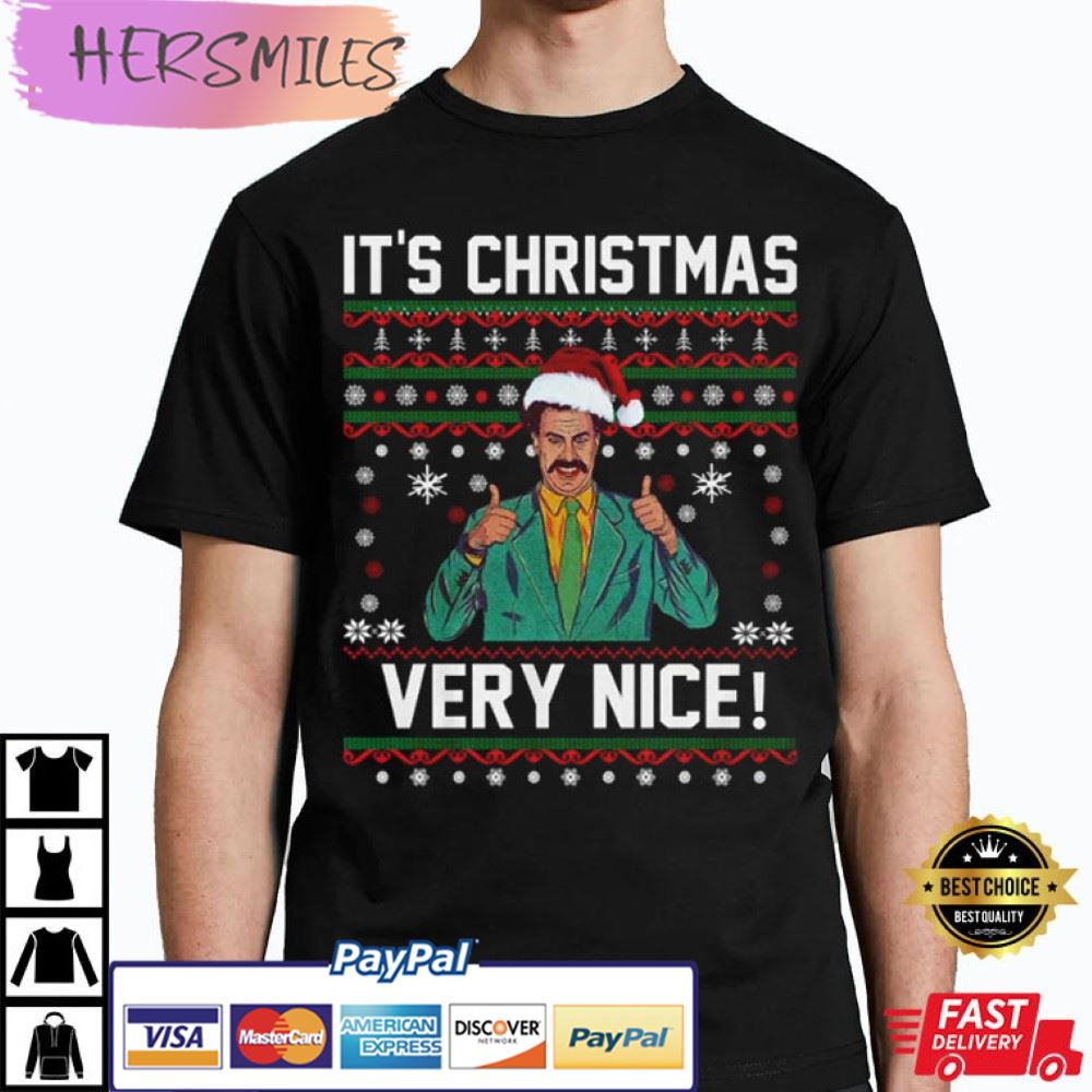 Borat Sagdiyev Is Christmas Very Nice Best T-Shirt Borat Sagdiyev Is Christmas Very Nice Best T-Shirt