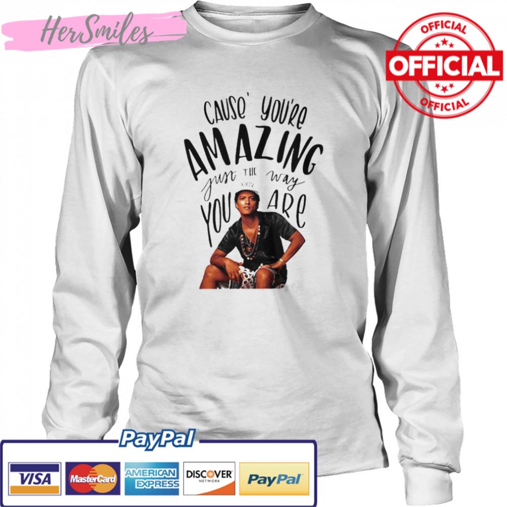 Cause’ you’re amazing fun the way you are Bruno Mars t-shirt Cause’ you’re amazing fun the way you are Bruno Mars t-shirt