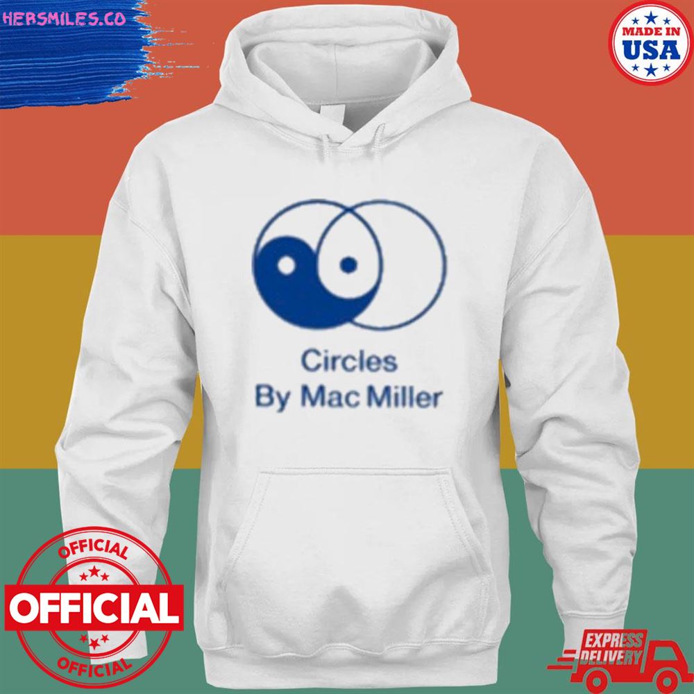 Circles by mac miller shirt