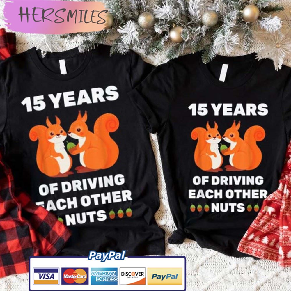 Driving Each Other Nuts 15th Wedding Anniversary Couples Shirt