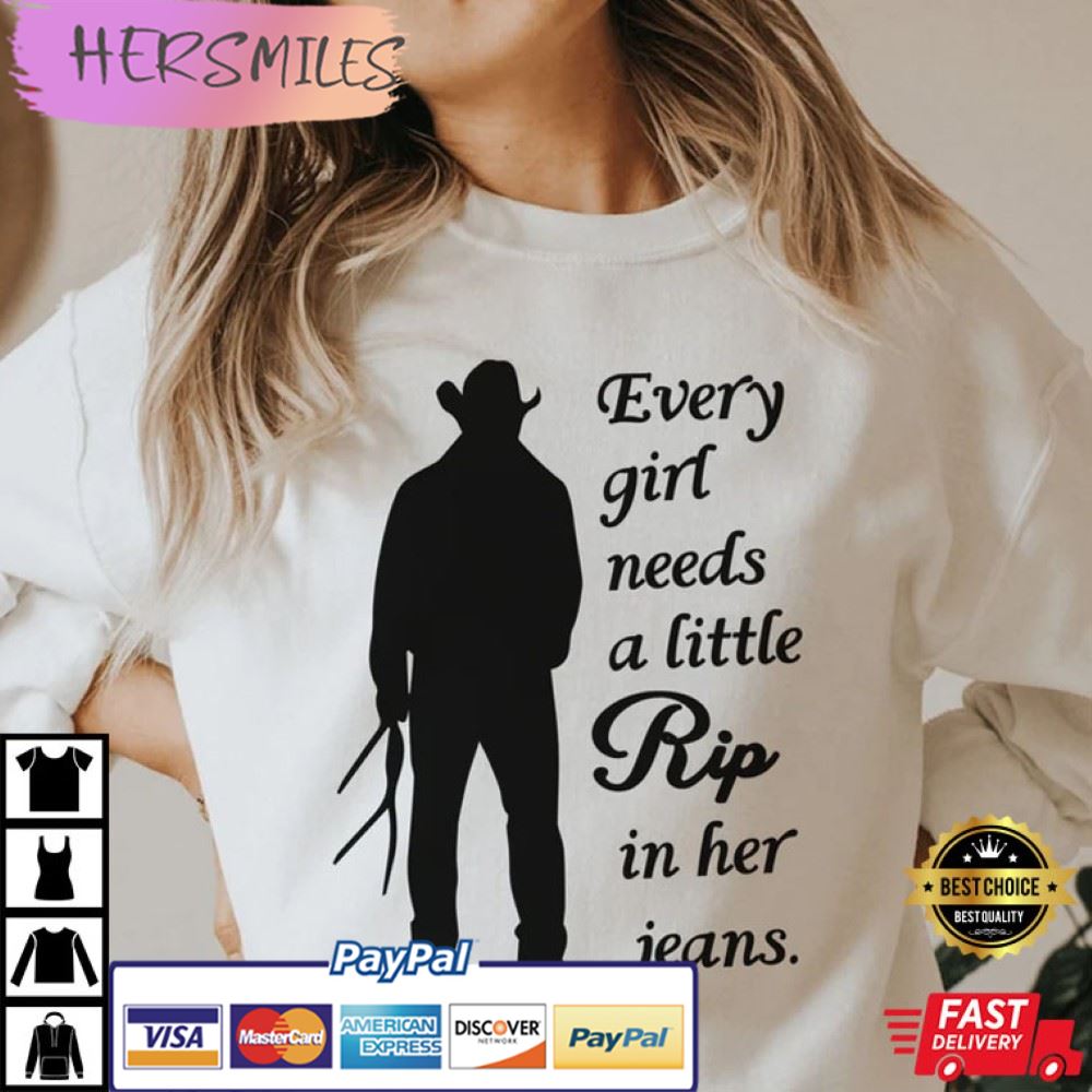 Every Woman Needs A Little Rip In Their Jeans Best T-Shirt