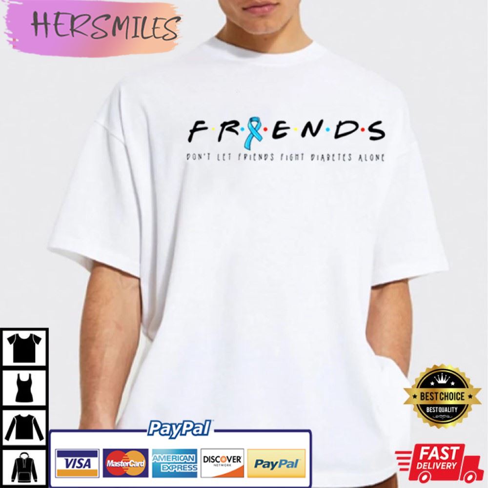 Friends Support Diabetes Type 1 Best T-Shirt Friends Support Diabetes Type 1 Best T-Shirt