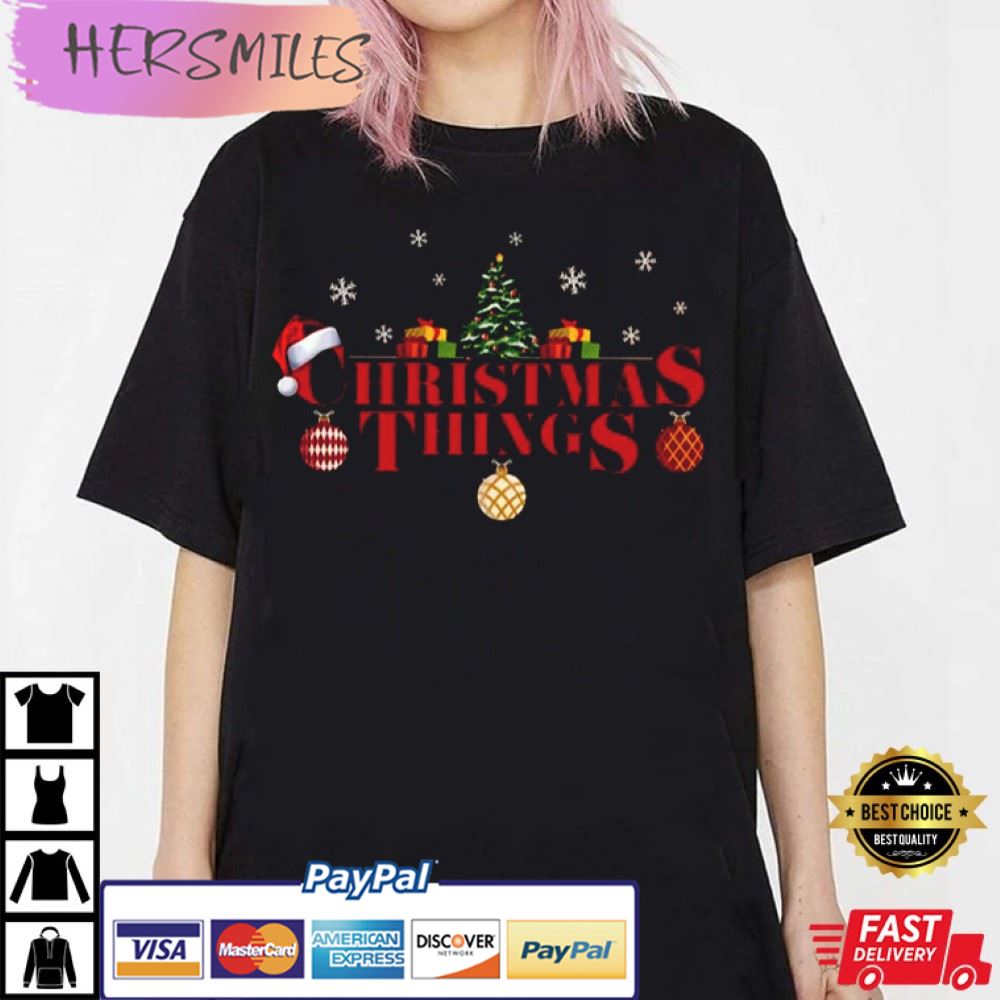 Funny Christmas Things Best T-Shirt