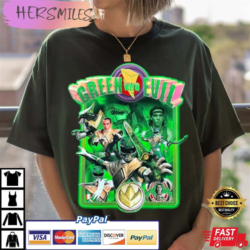 Green With Evil, Green Ranger Gift For Fan T-shirt