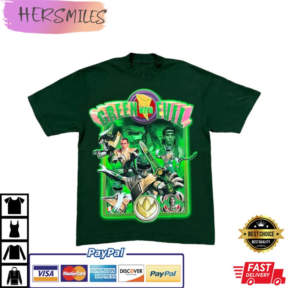 Green With Evil, Green Ranger Gift For Fan T-shirt