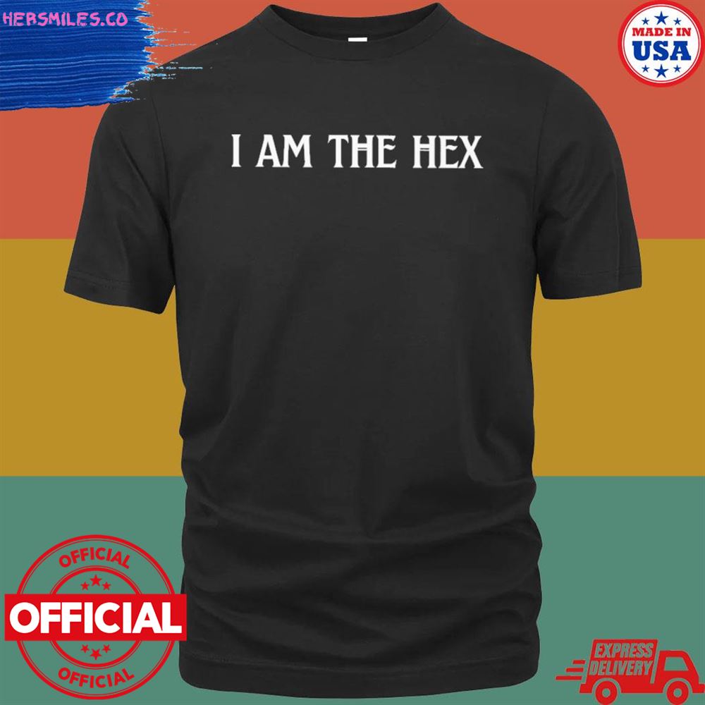 I am the hex T-shirt